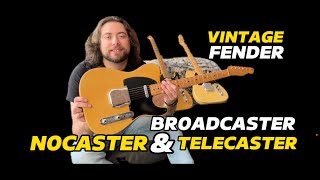 Vintage Fender Broadcaster Nocaster amp Telecaster [upl. by Ecilayram]