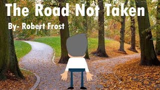 The Road Not Taken  Poem by Robert Frost  Explained in Detail [upl. by Lazaro407]