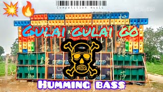 Gulai Gulai go song  Remix dj song 🔥🎶 Competition music 🔥❤️ remix hummingbess 1stephumming [upl. by Nylecyoj]