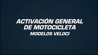 Activación General De Motocicleta Veloci [upl. by Zenia]