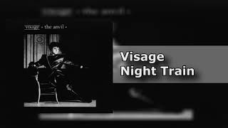 Visage  Night Train  The Anvil 49 HQ [upl. by Junina]