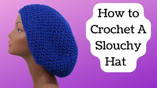 How to Crochet A Slouchy Hat [upl. by Rubbico751]