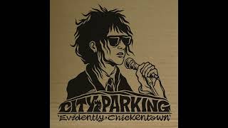 City Parking  Evidently Chickentown Cover [upl. by Anayet649]