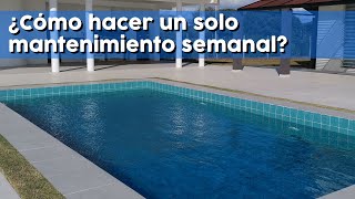 Cómo mantener el agua con una sola limpieza semanal [upl. by Frayda]