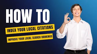 Index Your Local Citations amp Improve Your Local Search Rankings [upl. by Rosena]