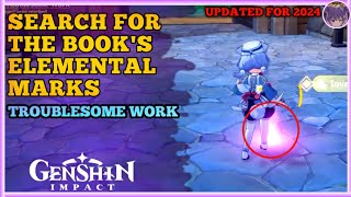 Search for the Books Elemental Marks Troublesome Work  2024 Quest Guide for Genshin Impact [upl. by Eillod]