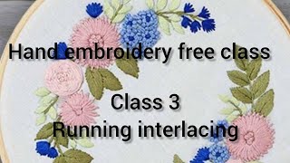 Hand embroidery class 3 running interlacingfree fashion designing class [upl. by Desdamonna85]