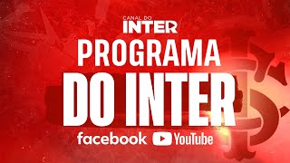 Programa do Inter  22102024 [upl. by Eceertal779]