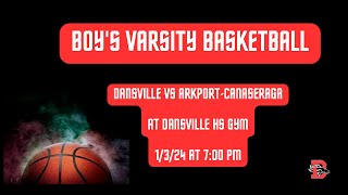 Dansville Varsity Boys vs ArkportCanaseraga Basketball [upl. by Nileuqay]