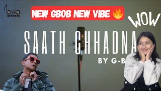 Reacting to Saath Chhadna  GBOBOFFICIAL  OMV [upl. by Thomsen]