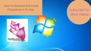 How To Download And Install Photoshine In PC Free Downlod [upl. by Macur583]