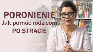 Poronienie  jak wspierać rodziców po stracie dziecka [upl. by Cynth644]