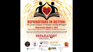 Reparations in Action The Justice League of Greater Lansing Michigan [upl. by Lupe]