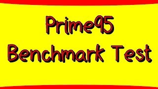 Prime95 Benchmark Test [upl. by Sirovat135]