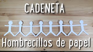 COMO HACER UNA CADENETA DE HOMBRECILLOS DE PAPEL [upl. by Sousa]