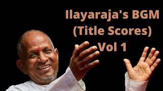 ILAYARAJA  BGM  TITLE SCORES VOL1 [upl. by Atikkin]