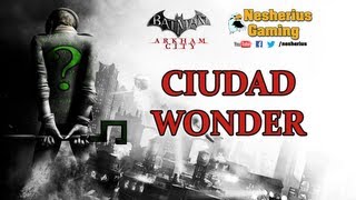 Batman Arkham City Secretos del Riddler  Ciudad Wonder [upl. by Dirtsa223]