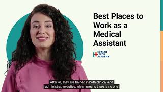 Best Places to Work as a Medical Assistant [upl. by Daeriam]