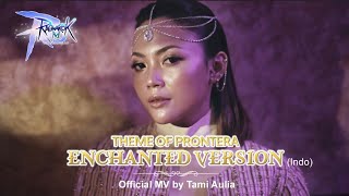 Theme of Prontera  Enchanted Version Bahasa Official MV by Tami Aulia [upl. by Yanej]