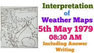 Weather Map Interpretation of 5th May 1979  0830 AM IST  Full Explanation with Answer Writing [upl. by Ahpla802]