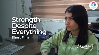 Grand Prize Winner  Strength Despite Everything  Short Film [upl. by Aiseneg]