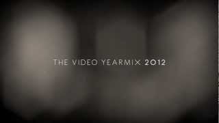 The Video Yearmix 2012 [upl. by Ennahtur]