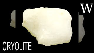 CRYOLITE  WikiVidi Documentary [upl. by Gaston]