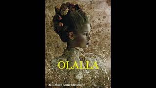 OLALLA de Robert Louis Stevenson [upl. by Eiclehc541]