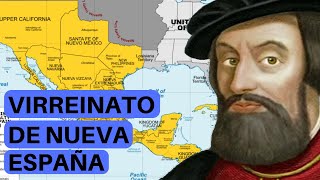 El VIRREINATO DE NUEVA ESPAÑA ascenso y caída del Imperio español [upl. by Kliber690]