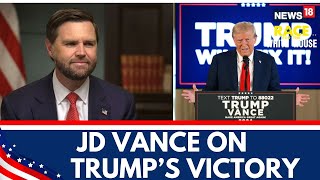 US Elections 2024 Latest News  JD Vance On Donald Trumps Victory  Trump Latest News  News18 [upl. by Kiker]