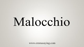 How To Say Malocchio [upl. by Balthazar]