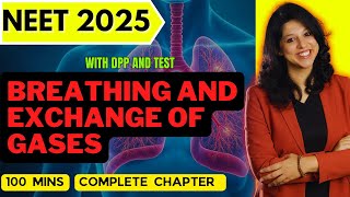 BREATHING AND EXCHANGE OF GASES in 1 Shot FULL CHAPTER COVERAGE TheoryPYQs  NEET 2025 [upl. by Dahs912]