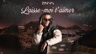 Yanns  Laisse moi taimer Paroles [upl. by Enneira964]