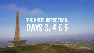 The White Horse Trail Days 3 4 amp 5 [upl. by Ardnik]