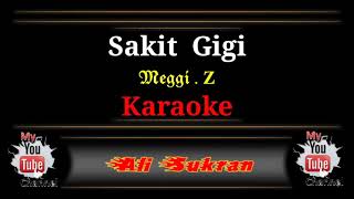 Karaoke  SAKIT GIGI  Meggi Z  Akustik [upl. by Diogenes314]