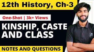 Class 12 History  Chapter 3  Kinship Caste And Class  Notes and Quizzes  OneShot Video [upl. by Hayikat830]