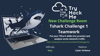 TShark Challenge 1 Teamwork Room TryHackMe Challenge Walkthrough [upl. by Ynoep]