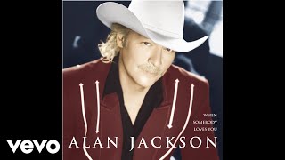 Alan Jackson  Where I Come From Official Audio [upl. by Asylla]