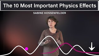 The 10 Most Important Physics Effects [upl. by Tallu453]