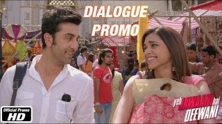 Main tumpe marti thi  Dialogue Promo 2  Yeh Jawaani Hai Deewani  Ranbir Kapoor Deepika Padukone [upl. by Anair433]