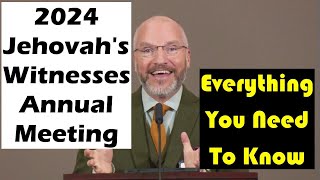 2024 Jehovahs Witnesses Annual Meeting Everything You Need To Know [upl. by Gnolb]