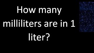 How many milliliters are in 1 liter [upl. by Suu]