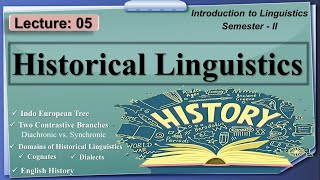 Historical Linguistics  Language Change in Linguistics  Lecture 05  LinguisticsII [upl. by Anu]