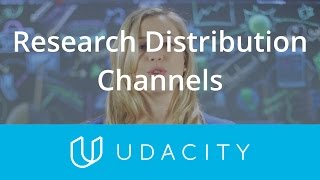 Research Distribution Channels  PreLaunch  App Marketing  Udacity [upl. by Josee]