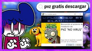 INSTALE EL PVZ DE quotELAMIGOSquot probando virus [upl. by Nayk]