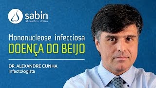 Doença do Beijo Mononucleose  O que é e como tratar [upl. by Negam]