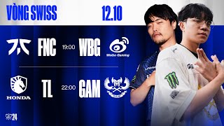 FNC vs WBG BO3  TL vs GAM BO3  CKTG 2024  Vòng Swiss  12102024 [upl. by Aninnaig]