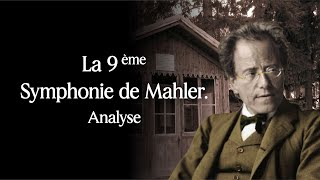 La Neuvième Symphonie de Mahler Analyse [upl. by Octavla337]