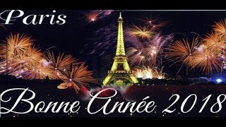 JE VOUS SOUHAITE UNE BONNE ANNÉE 2018 [upl. by Ahsaekal]