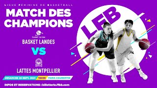 LFB Match des Champions 2021  Basket Landes  Lattes Montpellier  Match complet [upl. by Hares]